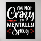 Im Nicht Crazy Im Mentally Spicy Poster (Vorne)