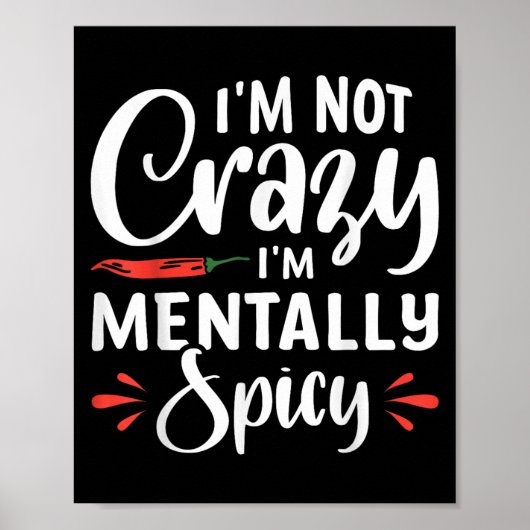 Im Nicht Crazy Im Mentally Spicy Poster (Vorne)