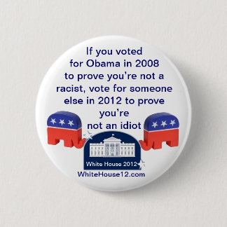 Im nicht ein Rassist.  Ich wählte für Obama! Button