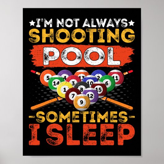 Im nicht immer Shooting Pool - Funny Pool Player B Poster (Vorne)