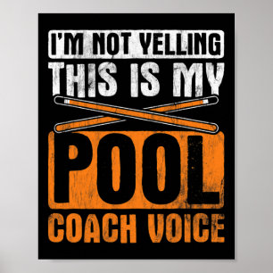 Im nicht schreien Pool Coach Voice Cue Pool Billar Poster