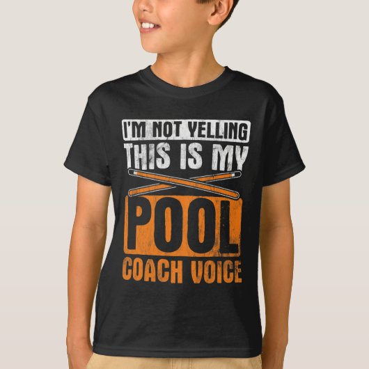 Im nicht schreien Pool Coach Voice Cue Pool Billar T-Shirt (Vorderseite)