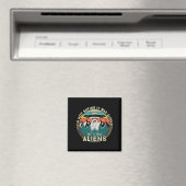 Im nicht Sprichwort war es Außerirdischen - Funny  Magnet (In Situ (Geschirrspüler))