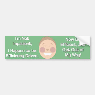 Im nicht ungeduldig, Im efficiency-driven. Autoaufkleber
