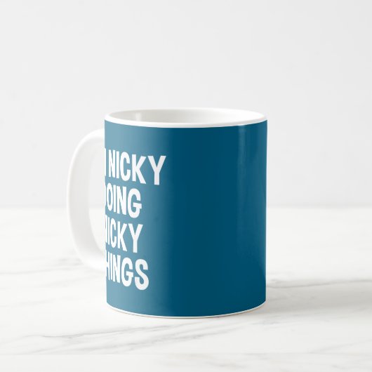 I'm Nicky Doing Nicky Things Funny Saying , Small, Kaffeetasse (Vorderseite Links)