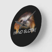 I'm No Sloth Wall Clock Runde Wanduhr (Winkel)