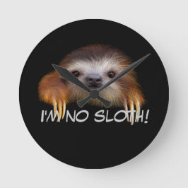 I'm No Sloth Wall Clock Runde Wanduhr