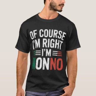 I'M Nonno Italian Grandpa Nonno Grandfather T-Shirt