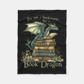 I'm Not A Bookworm I'm A Book Dragon  Fleecedecke (Vorderseite)