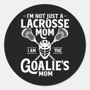 I'm Not A Lacrosse Mom I Am Goalie's Mom Runder Aufkleber