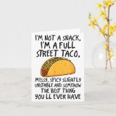 I'm Not A Snack I'm A Full Street Taco Funny Quote Karte (Gelbe Blume)