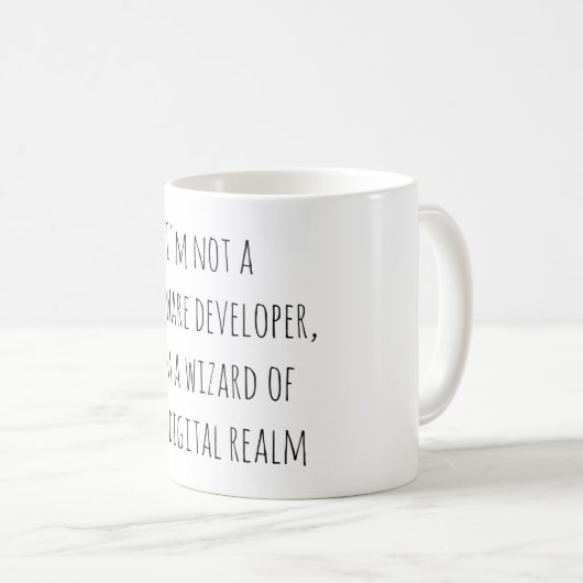 "I'm not a software developer, I'm a wizard of the Kaffeetasse (VorderseiteRechts)