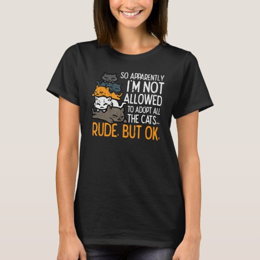 Im Not Allowed To Adopt All Cats Pet Men Women Ki T-Shirt (Vorderseite)