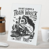 I'm Not Always a Train Wreck Halloween Sockelschild (In Situ)