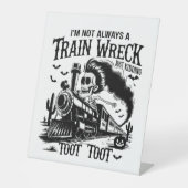 I'm Not Always a Train Wreck Halloween Sockelschild (Vorderseite)