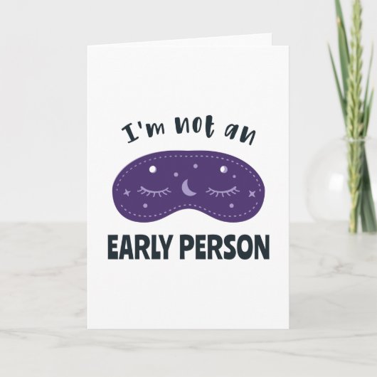 I'm not an early person karte (Vorderseite)