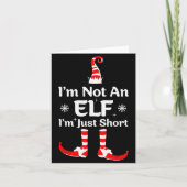 Im Not An Elf I'm Just Short Funny Christmas Famil Karte (Vorderseite)