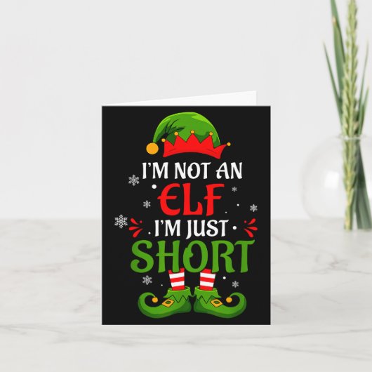 I'm Not An Elf I'm Just Short Merry Christmas Elf Karte (Vorderseite)