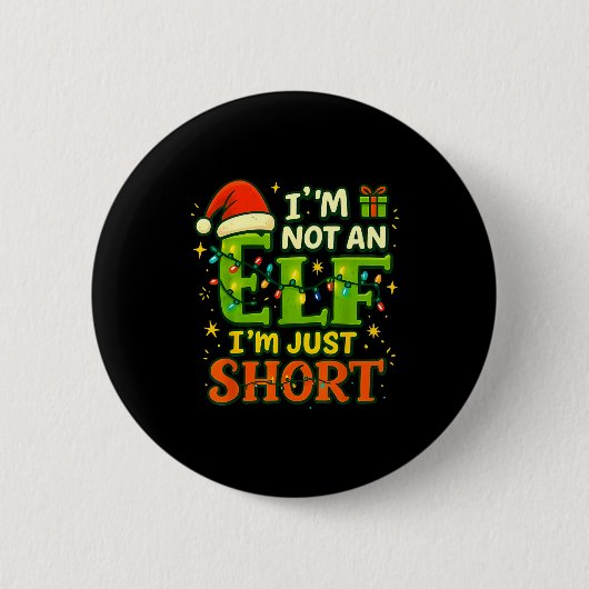 Im Not An Elf Just Short Funny Christmas Xmas Men Button (Vorderseite)