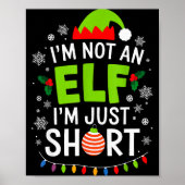 Im Not An Elf Just Short Funny Christmas Xmas Men  Poster (Vorne)