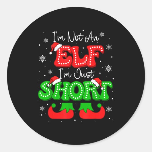 Im Not An Elf Just Short Funny Christmas Xmas Men Runder Aufkleber (Vorderseite)