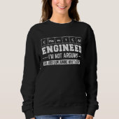 I'm Not Arguing I'm Just Explaining Funny Chemical Sweatshirt (Vorderseite)