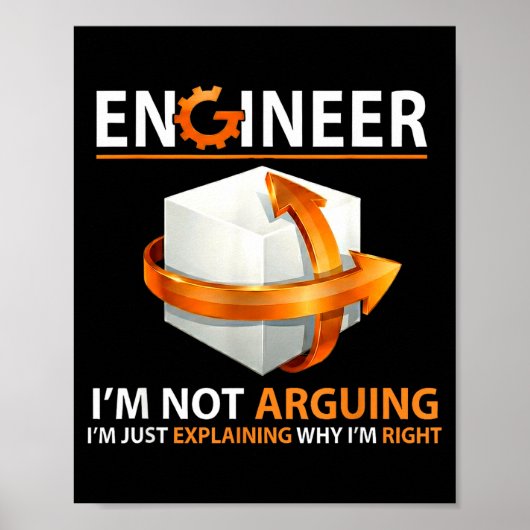I'm Not Arguing I'm Just Explaining Why I'm Right  Poster (Vorne)