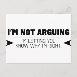 I'm Not Arguing Postkarte