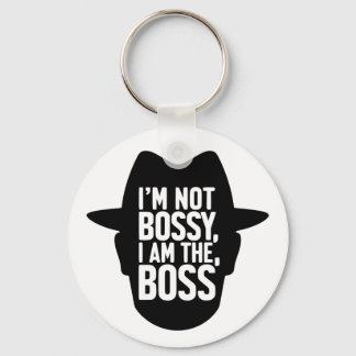I'm Not Bossy, I Am The Boss Schlüsselanhänger