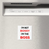 I'm Not Bossy I'm The Boss 2 Magnet (In Situ (Geschirrspüler))