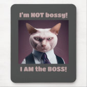 I'm Not Bossy, I'm The Boss - Funny Boss Cat Mousepad (Vorne)