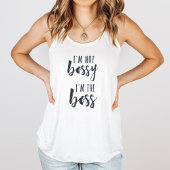 I'm Not Bossy, I'm the Boss Tank Top
