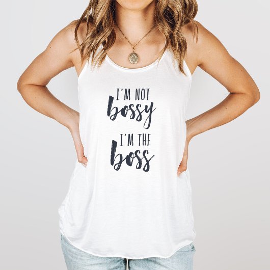 I'm Not Bossy, I'm the Boss Tank Top