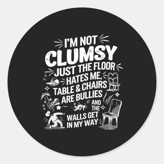 I'm Not Clumsy Funny Retro Saying Quote Runder Aufkleber (Vorderseite)