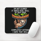 I'm Not Clumsy It Takes Real Skill To Trip Over Co Mousepad (Mit Mouse)