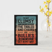 I'm Not Clumsy It's Just The Floor Hates Me The Ta Karte (Gelbe Blume)