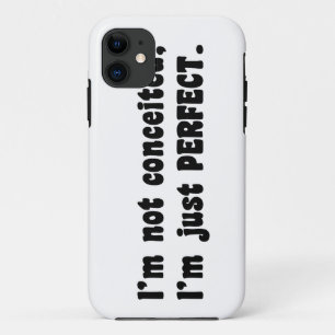I'm Not Conceited, i'm Just Perfect Case-Mate iPhone Hülle
