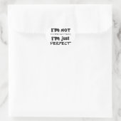 I'm Not Conceited, i'm Just Perfect Herz-Aufkleber (Tasche)