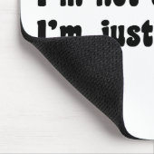 I'm Not Conceited, i'm Just Perfect Mousepad (Ecke)