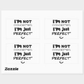 I'm Not Conceited, i'm Just Perfect Rechteckiger Aufkleber (Blatt)