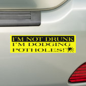 I'm Not Drunk I'm Dodging Potholes Bumper Sticker Autoaufkleber (Auf Auto)