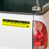 I'm Not Drunk I'm Dodging Potholes Bumper Sticker Autoaufkleber (Auf Lkw)