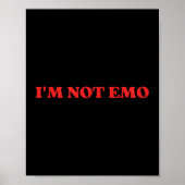 Im Not Emo - Funny Meme Poster (Vorne)