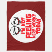 I'm Not Feeling Very Worky Today Lazy Work Humor Fleecedecke (Vorderseite)