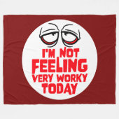 I'm Not Feeling Very Worky Today Lazy Work Humor Fleecedecke (Vorderseite (Horizontal))