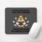 I'm Not Getting Old I Just Can't Remember Things B Mousepad (Mit Mouse)