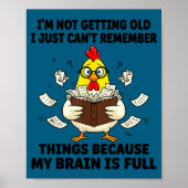 I'm Not Getting Old I Just Can't Remember Things B Poster (Vorne)