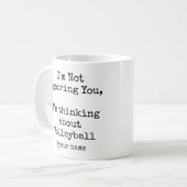 I'm Not Ignoring You I'm thinking about Volleyball Kaffeetasse (Vorderseite Links)