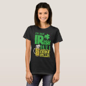 I'm Not Irish But I Drink Like I Am Leprechaun Ire T-Shirt (Vorne ganz)