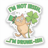 I'm Not Irish I'm Drunk-ish Funny Tipsy Cat  Aufkleber (Vorderseite)